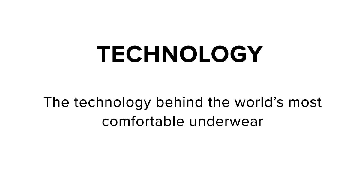 The technology behind the world's most comfortable underwear 